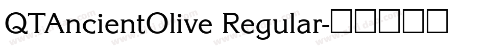 QTAncientOlive Regular字体转换